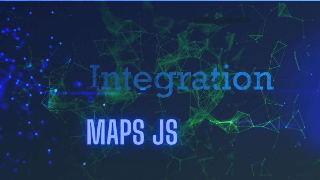 Maps JS integration